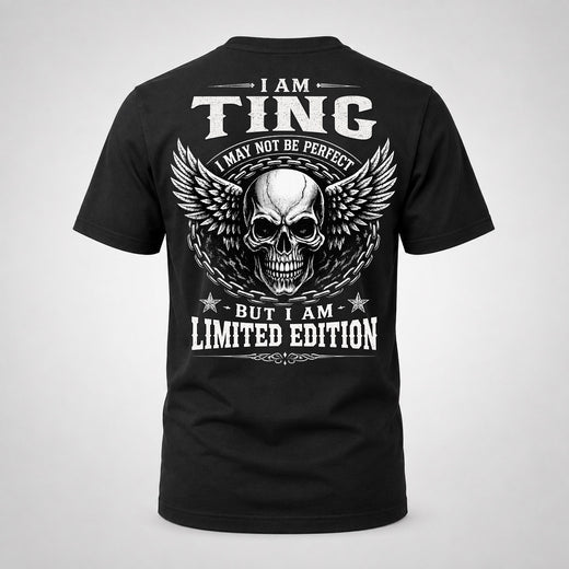 TING P01-K24-229 – Personalized Skull Graphic Apparel “I Am NAME I May Not Be Perfect But I Am Limited Edition”