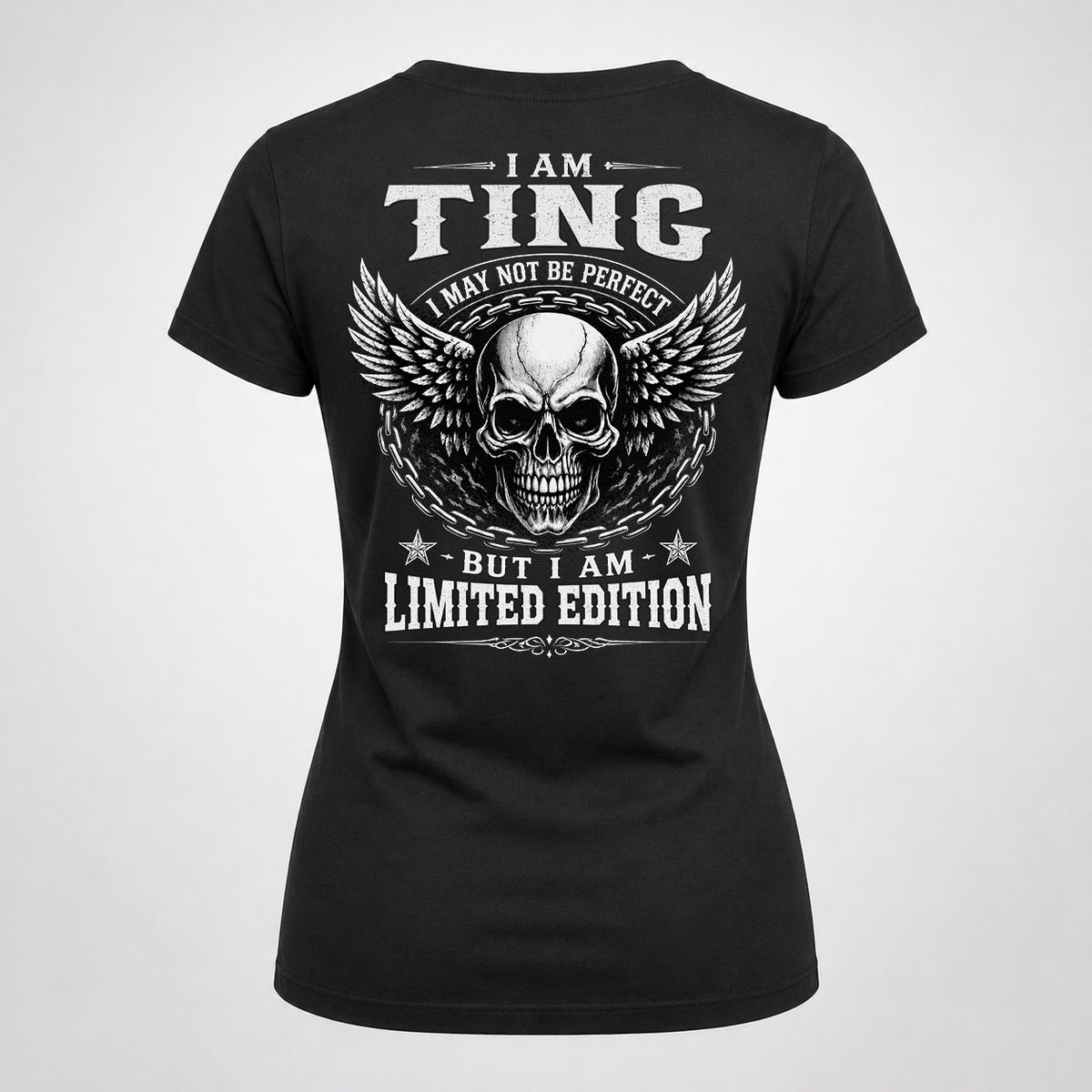 TING P01-K24-229 – Personalized Skull Graphic Apparel “I Am NAME I May Not Be Perfect But I Am Limited Edition”
