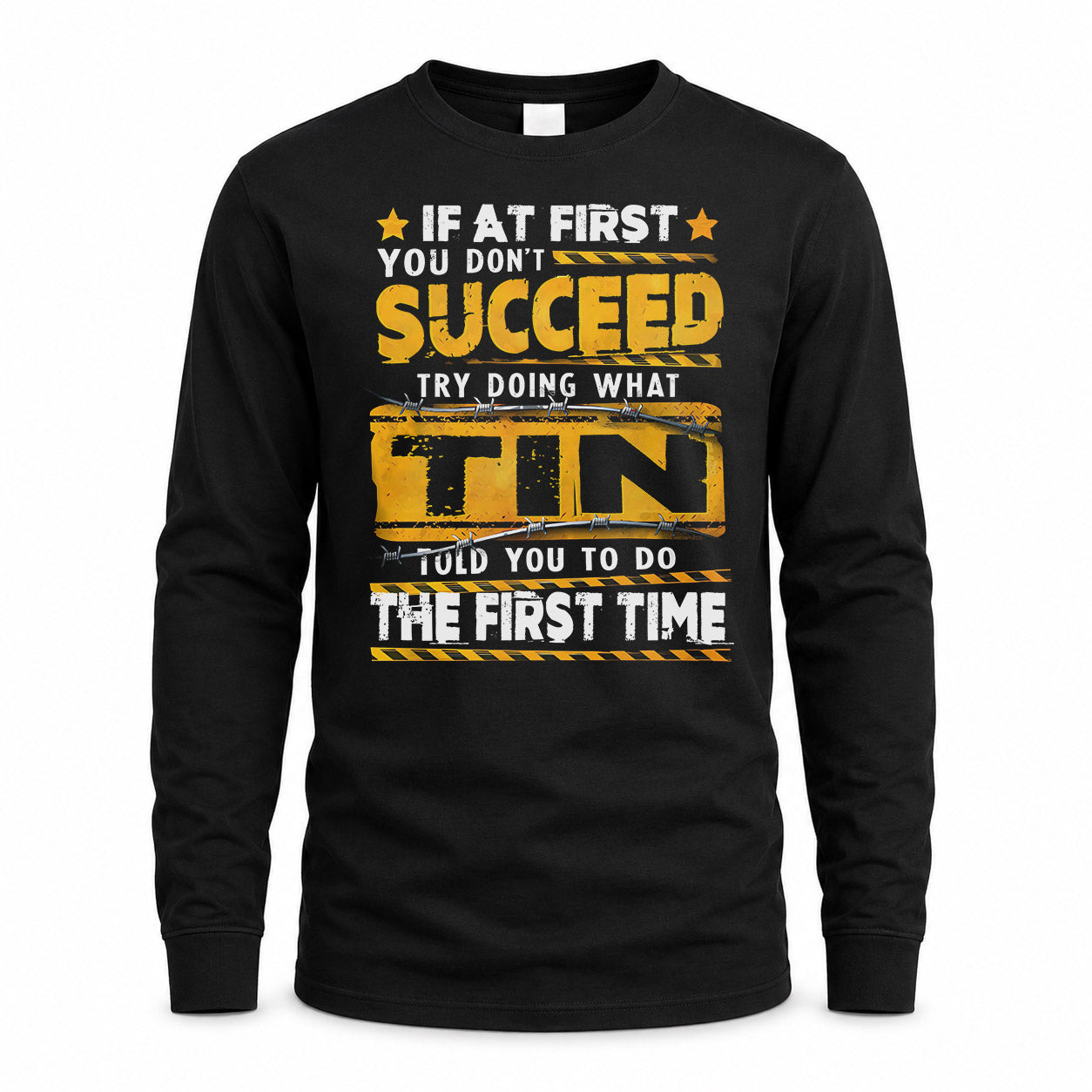 TIN TP22-K11-109 - Personalized Funny Quote Apparel “If At First You Don’t Succeed, Try Doing What WANG Told You To Do The First Time”