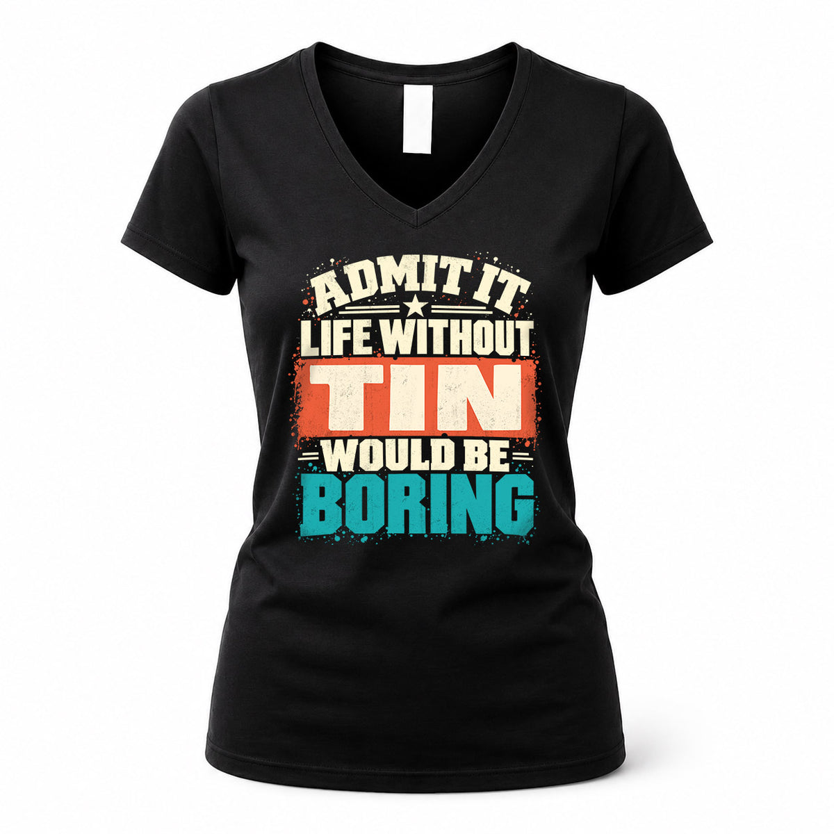 TIN P02-TH11-226 – Personalized Admit It Life Without [Name] Would Be Boring T-Shirt – Custom Name Funny Gift