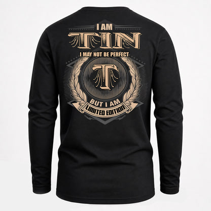 TIN PH55-T25-Personalized Name Quote Apparel “I Am NAME May Not Be Perfect But I Am Limited Edition”