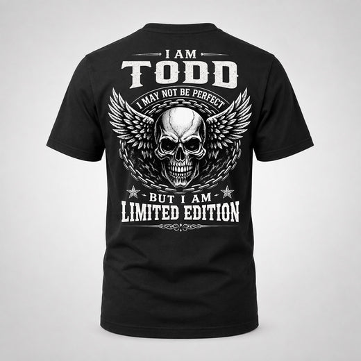 TODD P01-K24-229 – Personalized Skull Graphic Apparel “I Am NAME I May Not Be Perfect But I Am Limited Edition”