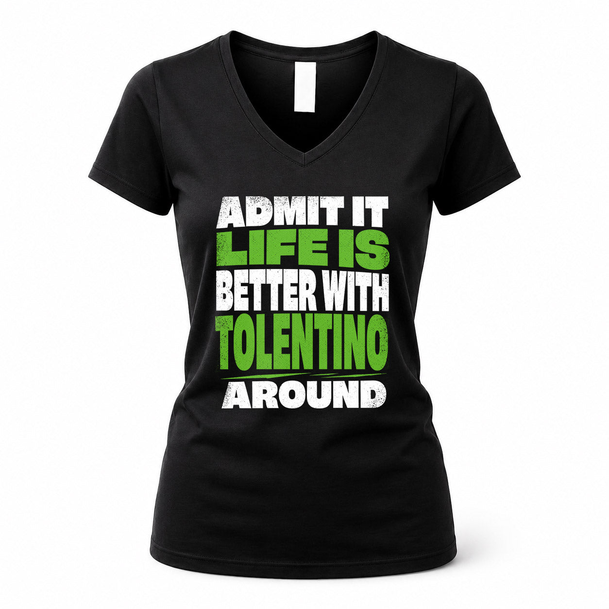 TOLENTINO HP68-K4-189 – Personalized Funny Quote Apparel “Admit It, Life Is Better With AARON Around”