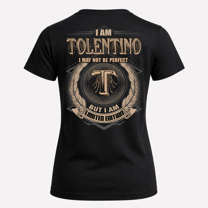 TOLENTINO PH55-T25-Personalized Name Quote Apparel “I Am NAME May Not Be Perfect But I Am Limited Edition”