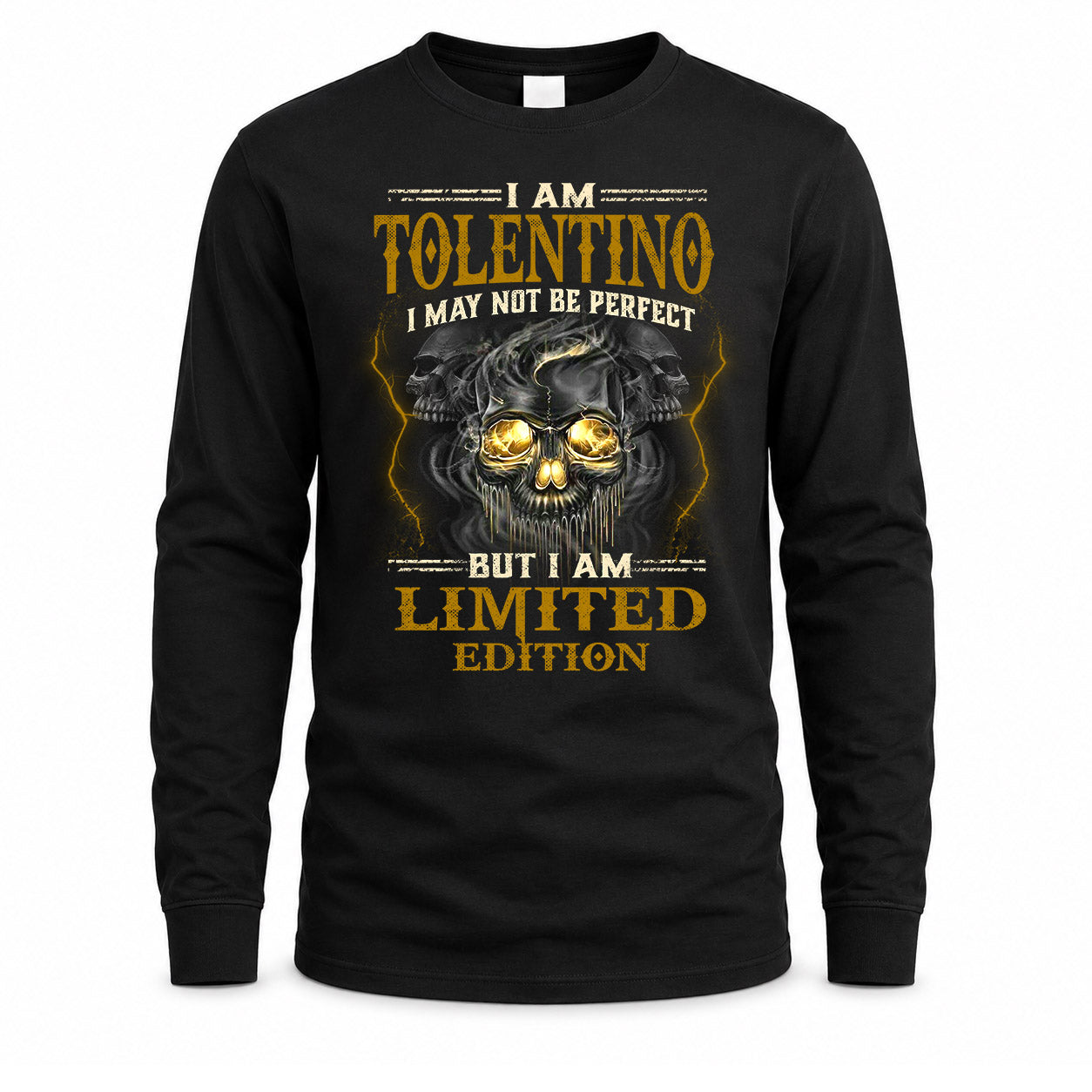 TOLENTINO LM66-K04-125 - NAME NAME I May Not Be Perfect But I Am Limited Edition