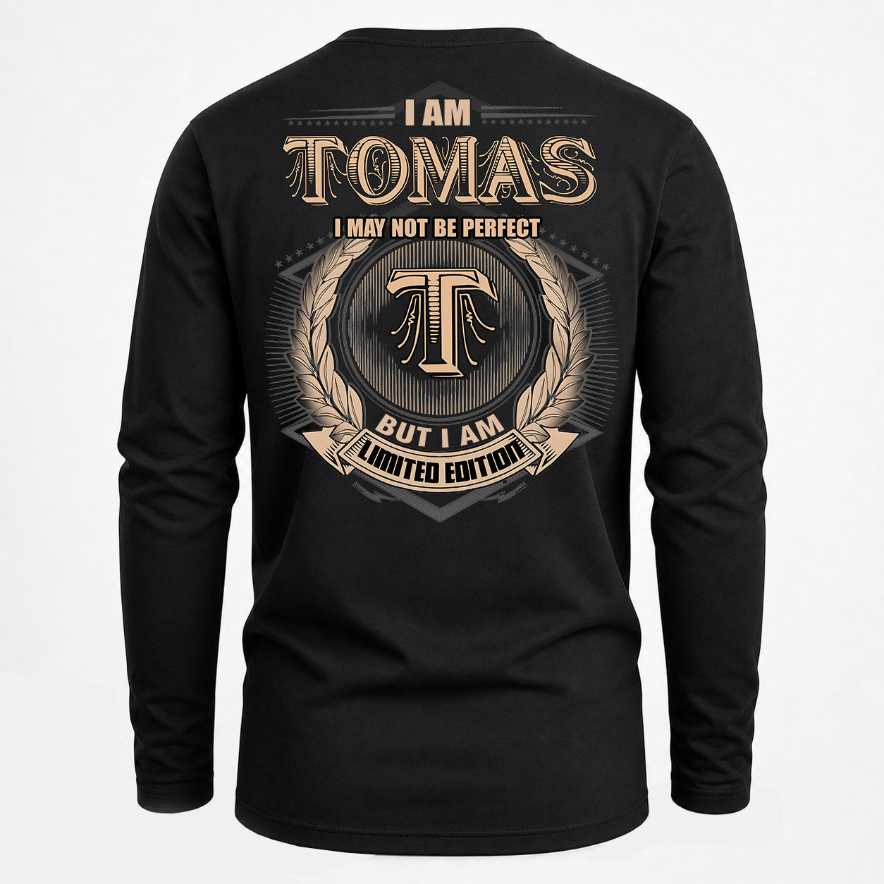 TOMAS PH55-T25-Personalized Name Quote Apparel “I Am NAME May Not Be Perfect But I Am Limited Edition”