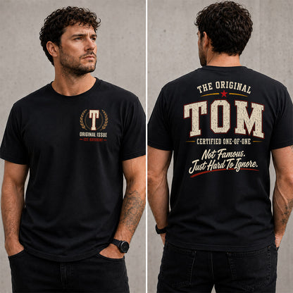 TOM W68-F2-168 – Personalized Original Issue Apparel “The Original NAME Certified One-of-One"