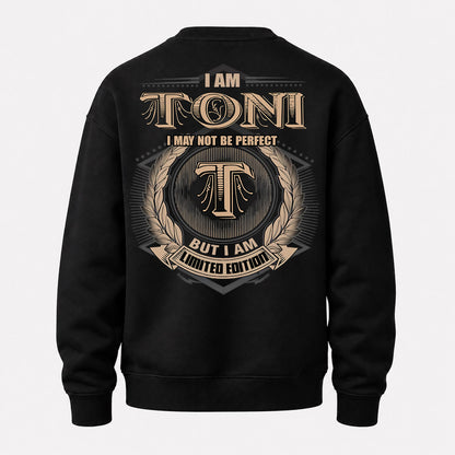 TONI PH55-T25-Personalized Name Quote Apparel “I Am NAME May Not Be Perfect But I Am Limited Edition”