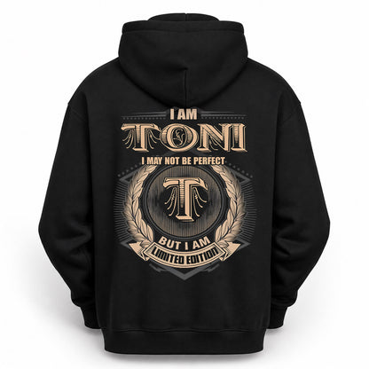 TONI PH55-T25-Personalized Name Quote Apparel “I Am NAME May Not Be Perfect But I Am Limited Edition”