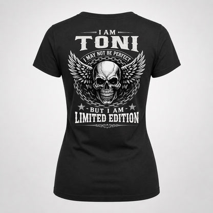 TONI P01-K24-229 – Personalized Skull Graphic Apparel “I Am NAME I May Not Be Perfect But I Am Limited Edition”