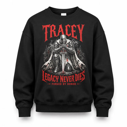 TRACEY HS90-K04-109 - NAME Legacy Never Dies Forged By Honor Personalized Knight