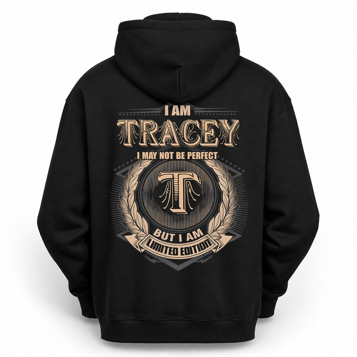 TRACEY PH55-T25-Personalized Name Quote Apparel “I Am NAME May Not Be Perfect But I Am Limited Edition”