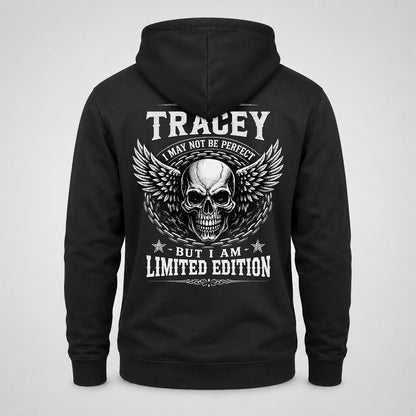 TRACEY P01-K24-229 – Personalized Skull Graphic Apparel “I Am NAME I May Not Be Perfect But I Am Limited Edition”