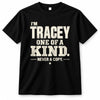 TRACEY P6-K4-228 Personalized Funny Quote Apparel “I’m NAME – One of a Kind, Never a Copy”