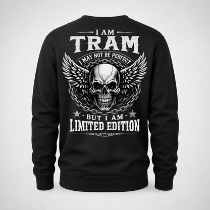 TRAM P01-K24-229 – Personalized Skull Graphic Apparel “I Am NAME I May Not Be Perfect But I Am Limited Edition”