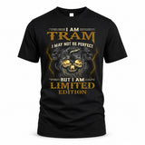 TRAM LM66-K04-125 - NAME I May Not Be Perfect But I Am Limited Edition