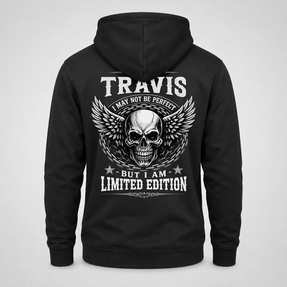 TRAVIS P01-K24-229 – Personalized Skull Graphic Apparel “I Am NAME I May Not Be Perfect But I Am Limited Edition”