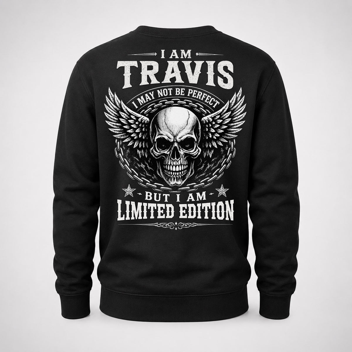 TRAVIS P01-K24-229 – Personalized Skull Graphic Apparel “I Am NAME I May Not Be Perfect But I Am Limited Edition”