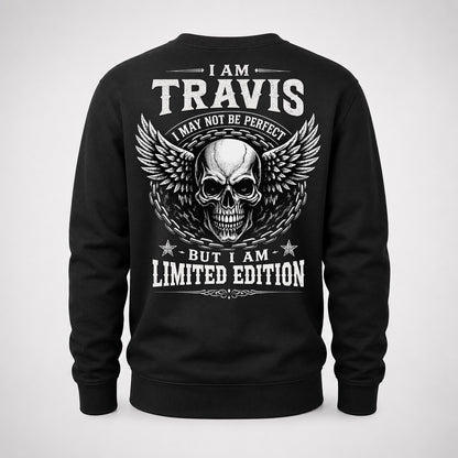 TRAVIS P01-K24-229 – Personalized Skull Graphic Apparel “I Am NAME I May Not Be Perfect But I Am Limited Edition”
