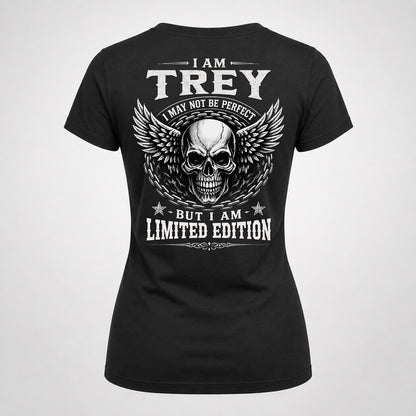TREY P01-K24-229 – Personalized Skull Graphic Apparel “I Am NAME I May Not Be Perfect But I Am Limited Edition”