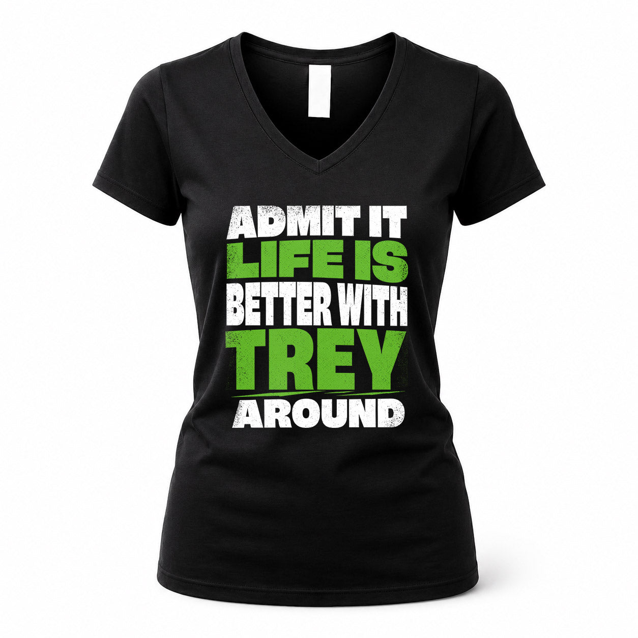 TREY HP68-K4-189 – Personalized Funny Quote Apparel “Admit It, Life Is Better With AARON Around”