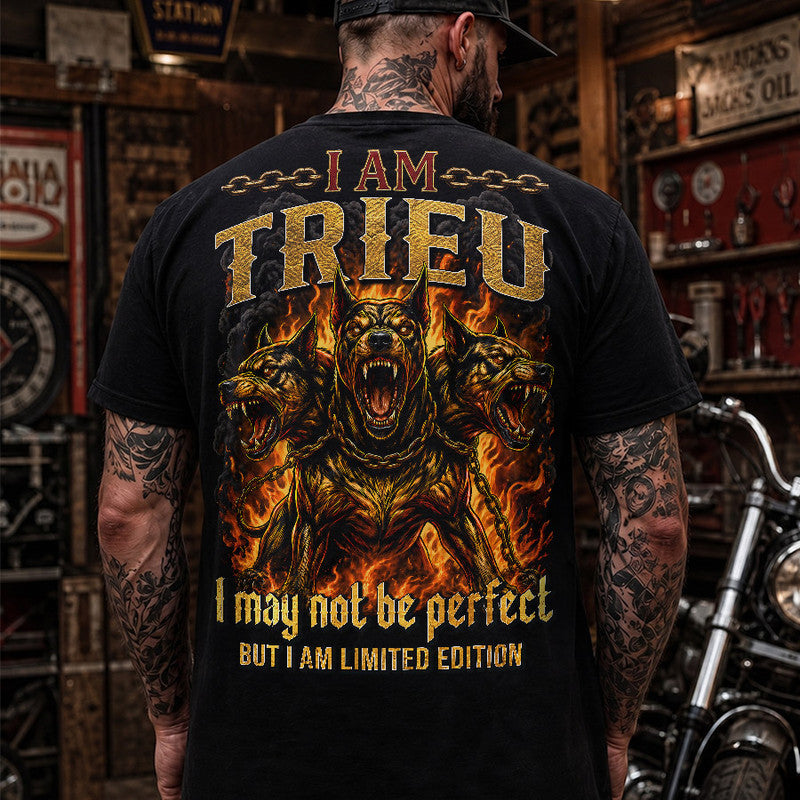 TRIEU MP88-F2-168–Personalized Bold Quote Apparel “I Am NAME I May Not Be Perfect But I Am Limited Edition
