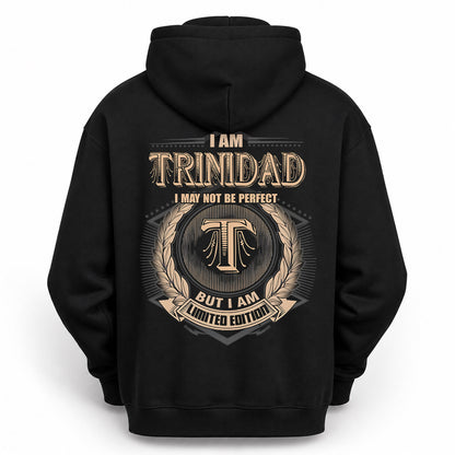 TRINIDAD PH55-T25-Personalized Name Quote Apparel “I Am NAME May Not Be Perfect But I Am Limited Edition”
