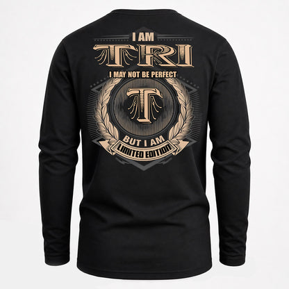 TRI PH55-T25-Personalized Name Quote Apparel “I Am NAME May Not Be Perfect But I Am Limited Edition”