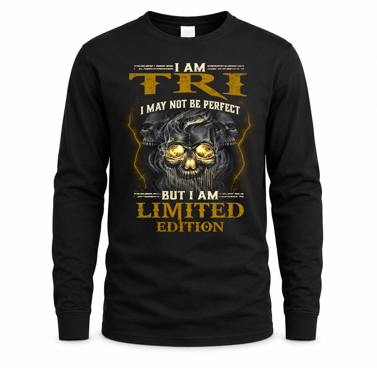 TRI LM66-K04-125 - NAME NAME I May Not Be Perfect But I Am Limited Edition