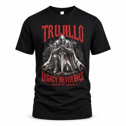 TRUJILLO HS90-K04-109 - NAME Legacy Never Dies Forged By Honor Personalized Knight