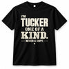 TUCKER P6-K4-228 Personalized Funny Quote Apparel “I’m NAME – One of a Kind, Never a Copy”