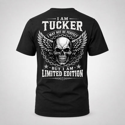 TUCKER P01-K24-229 – Personalized Skull Graphic Apparel “I Am NAME I May Not Be Perfect But I Am Limited Edition”