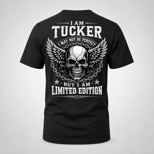 TUCKER P01-K24-229 – Personalized Skull Graphic Apparel “I Am NAME I May Not Be Perfect But I Am Limited Edition”