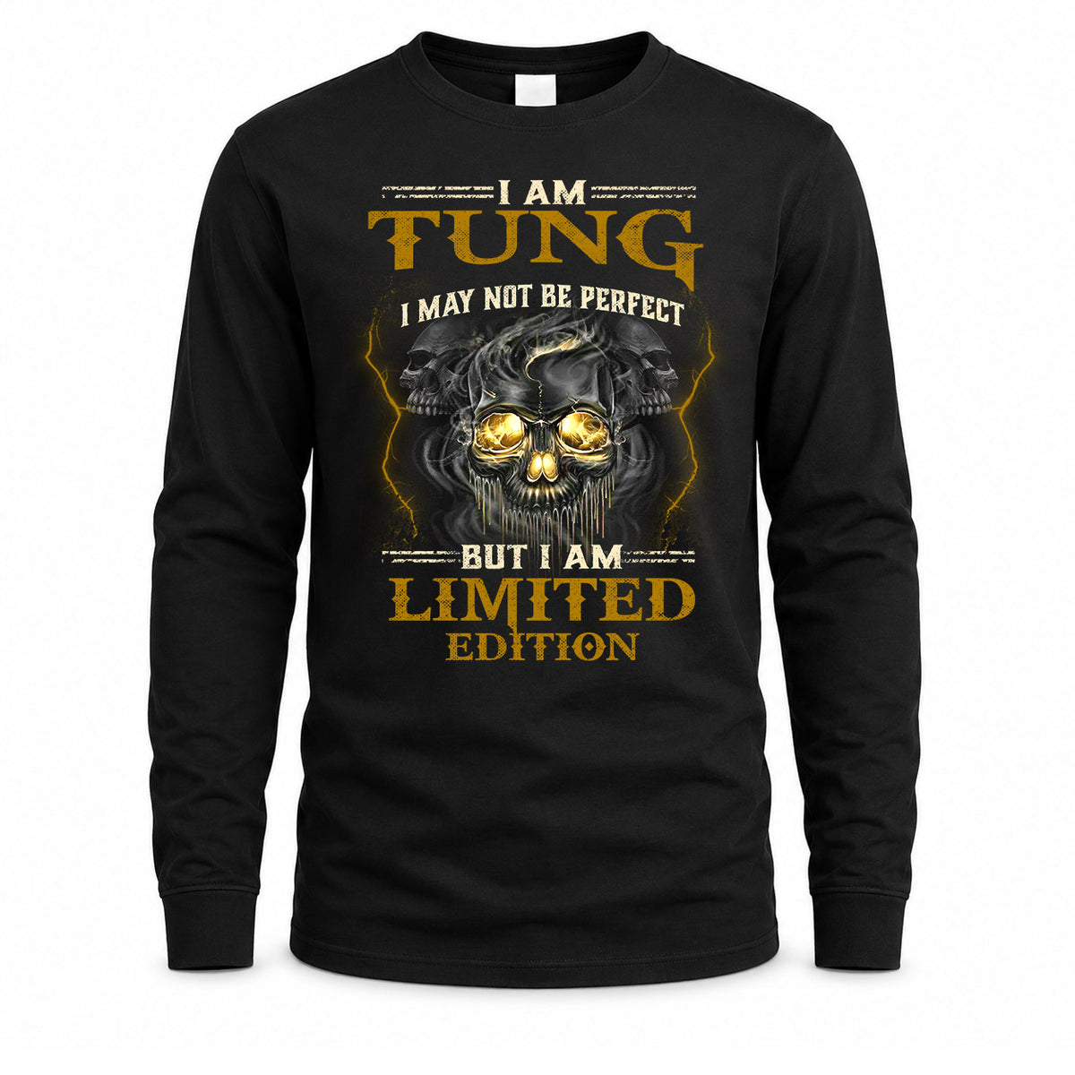 TUNG LM66-K04-125 - NAME I May Not Be Perfect But I Am Limited Edition
