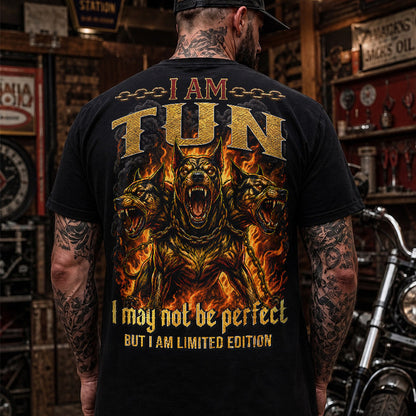 TUN MP88-F2-168–Personalized Bold Quote Apparel “I Am NAME I May Not Be Perfect But I Am Limited Edition