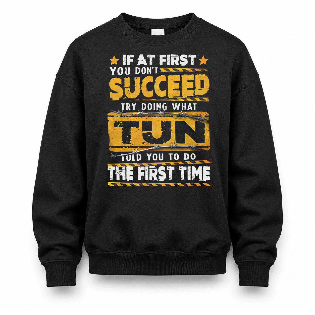 TUN TP22-K11-109 - Personalized Funny Quote Apparel “If At First You Don’t Succeed, Try Doing What WANG Told You To Do The First Time”