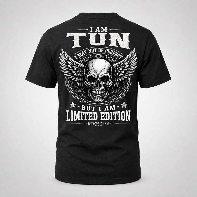 TUN P01-K24-229 – Personalized Skull Graphic Apparel “I Am NAME I May Not Be Perfect But I Am Limited Edition”