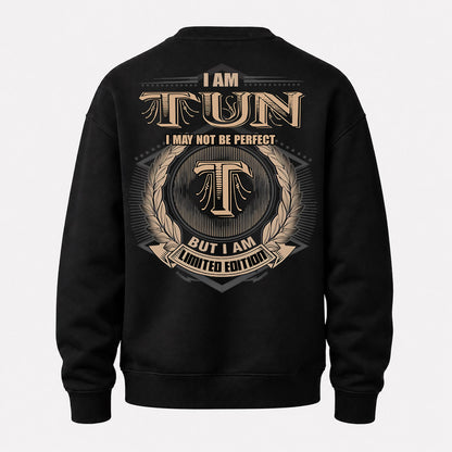 TUN PH55-T25-Personalized Name Quote Apparel “I Am NAME May Not Be Perfect But I Am Limited Edition”