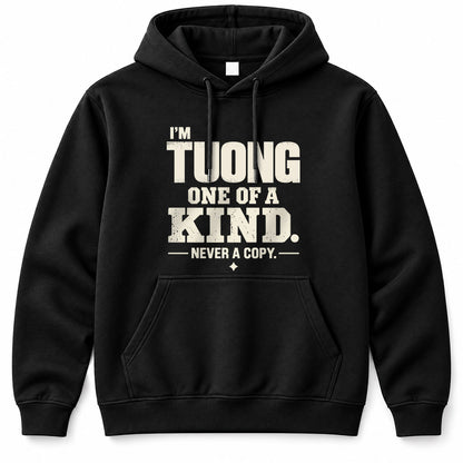 TUONG P6-K4-228 Personalized Funny Quote Apparel “I’m NAME – One of a Kind, Never a Copy”
