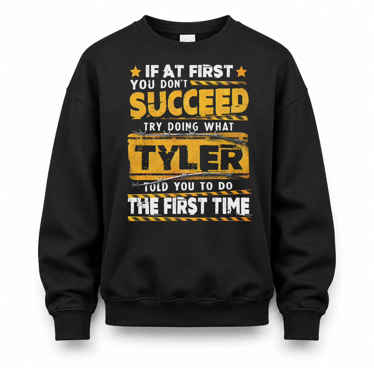 TYLER TP22-K11-109 - Personalized Funny Quote Apparel “If At First You Don’t Succeed, Try Doing What WANG Told You To Do The First Time”