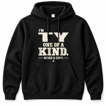 TY P6-K4-228 Personalized Funny Quote Apparel “I’m NAME – One of a Kind, Never a Copy”