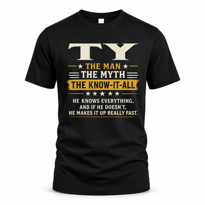 TY TM90-K04-125 - NAME Legendary Know-It-All Personalized Funny Shirt