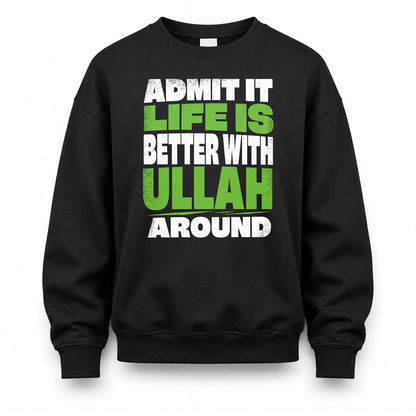 ULLAH HP68-K4-189 – Personalized Funny Quote Apparel “Admit It, Life Is Better With AARON Around”