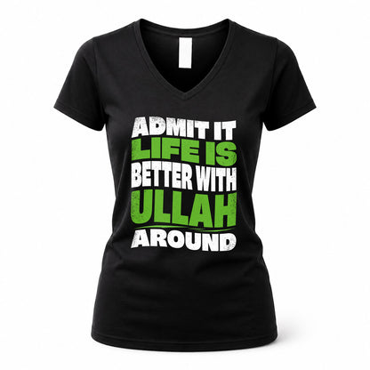 ULLAH HP99-K4-189 – Personalized Funny Quote Apparel “Admit It, Life Is Better With NAME Around”