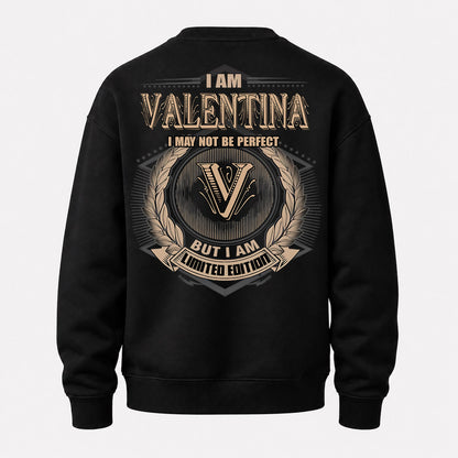 VALENTINA PH55-T25-Personalized Name Quote Apparel “I Am NAME May Not Be Perfect But I Am Limited Edition”