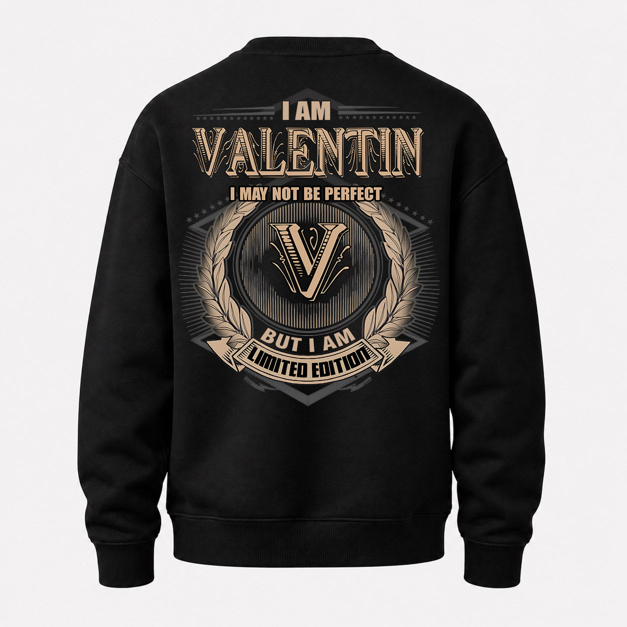 VALENTIN PH55-T25-Personalized Name Quote Apparel “I Am NAME May Not Be Perfect But I Am Limited Edition”