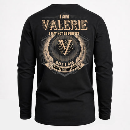 VALERIE PH55-T25-Personalized Name Quote Apparel “I Am NAME May Not Be Perfect But I Am Limited Edition”