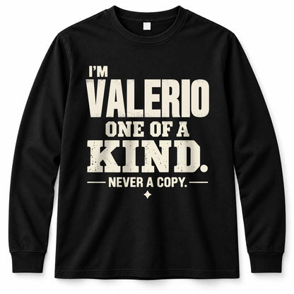 VALERIO P6-K4-228 Personalized Funny Quote Apparel “I’m NAME – One of a Kind, Never a Copy”