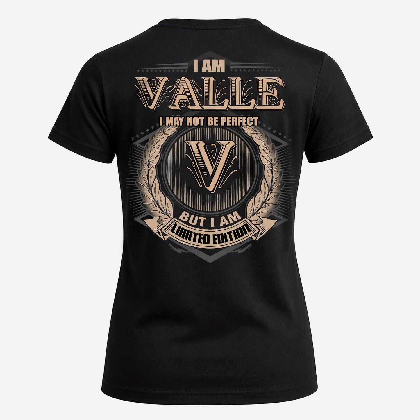 VALLE PH55-T25-Personalized Name Quote Apparel “I Am NAME May Not Be Perfect But I Am Limited Edition”