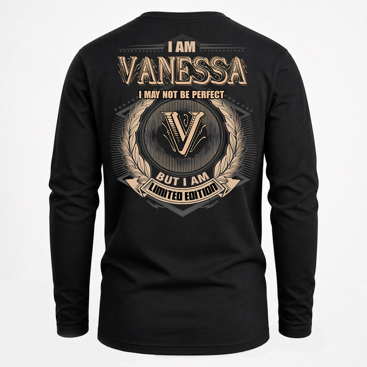 VANESSA PH55-T25-Personalized Name Quote Apparel “I Am NAME May Not Be Perfect But I Am Limited Edition”